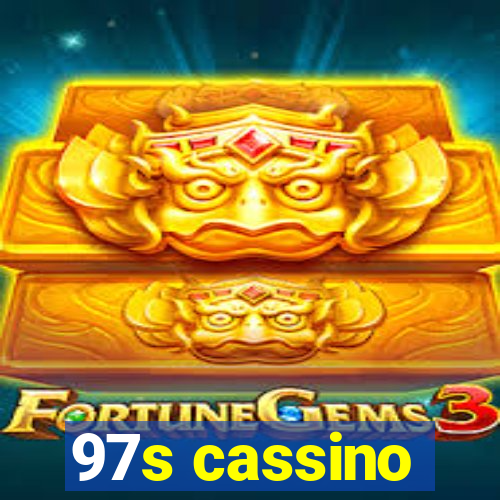 97s cassino